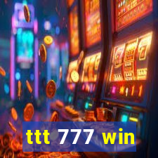 ttt 777 win